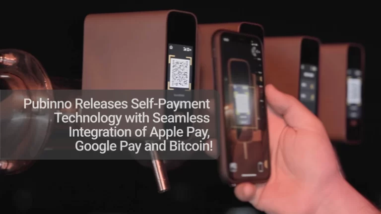 PubinnoReleases Self-Payment  Technology with Seamless  Integration of Apple Pay,  Google Pay and Bitcoin! (3)